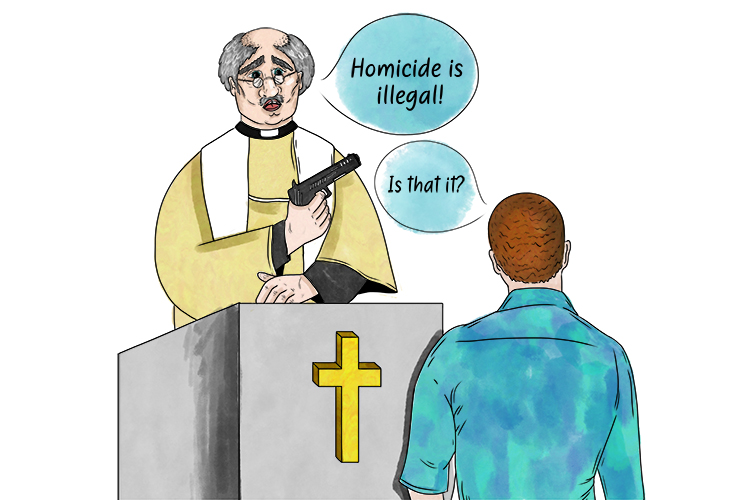 Homicide is illegal (homily) was today's short sermon. 