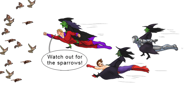 Imagine there are a load of sparrows flying around in the flight path of the superheroes. The lead superhero shouts "Watch out for the sparrows."
