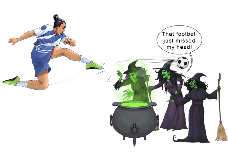 Imagine the witches gathering, but a football from the "Fair is foul and foul is fair" is kicked at them.