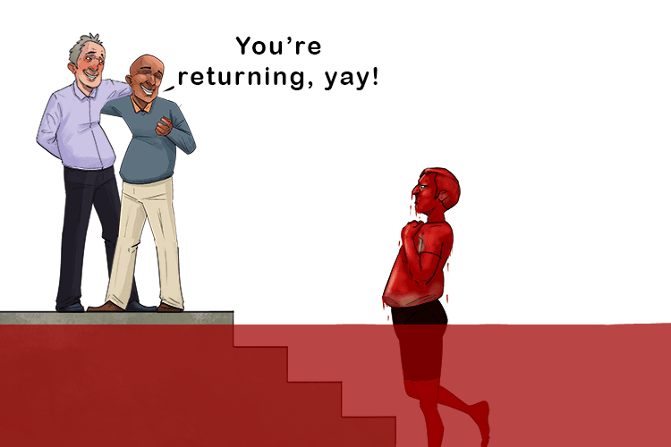 My friends could see I was returning and were relieved