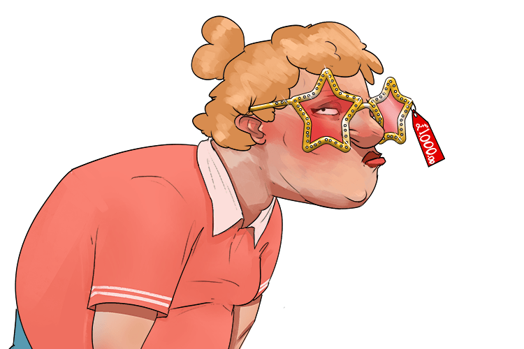 She had spent a grand on her eyes (aggrandize), and it made her look great