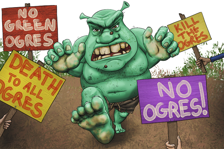 A green ogre was perceived (aggrieved) to be a monster, but he was only upset and angry over being treated unfairly.