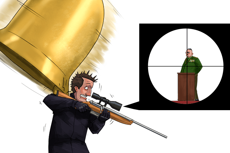 Next to the bell, it wasn't very cosy (bellicose), but from here I can shoot and start a war