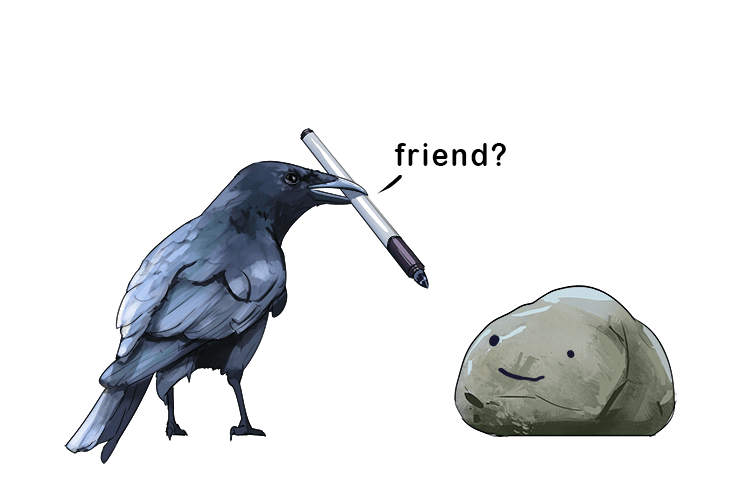The crow needs (crony) a close friend.