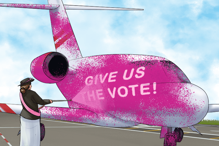 They suffered a delay when the jet (suffragette) was blocked by women protesting on the runway, demanding the right to vote