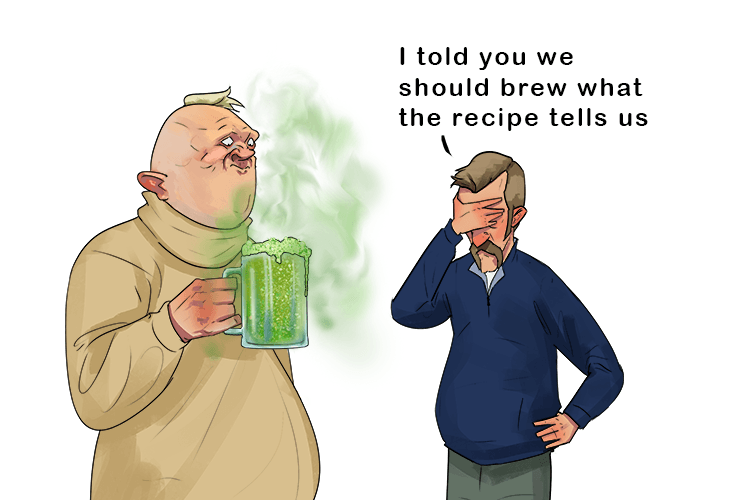 If we want to drink beer, we have to brew what (boire) the recipe tells us