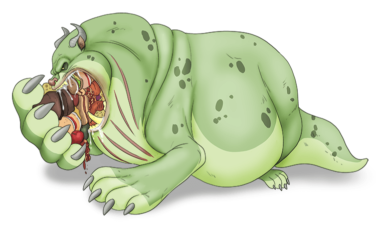 I saw a greedy, gorging monster (gourmand).