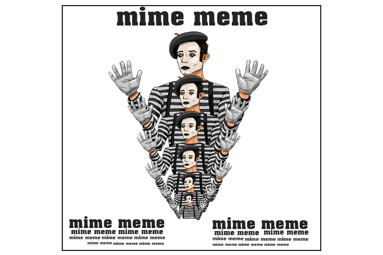 The mime artist wasn't happy about being turned into a meme (mime).