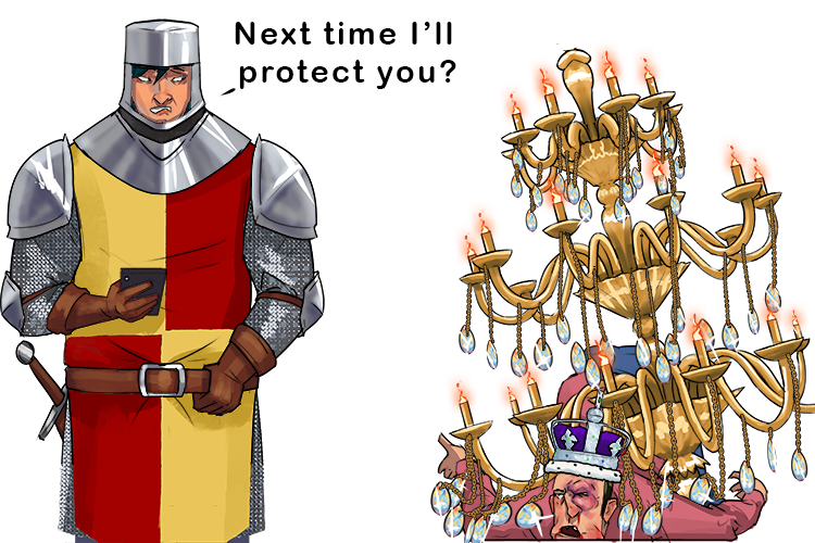 Next time I will protect you from the chandelier (prochain)