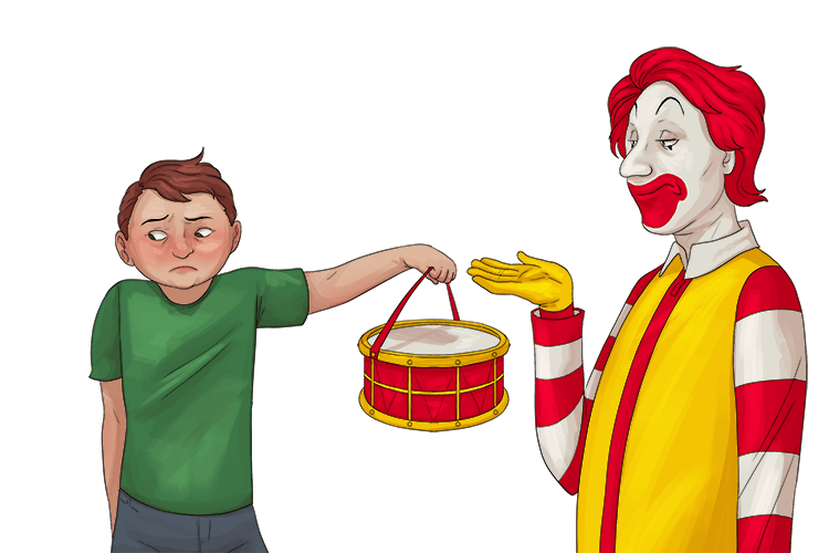 I was asked to return Ronald McDonald's drum (rendre).