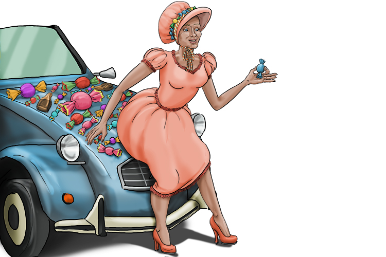 She loved sweets and candy so much that she had them stuck to her bonnet and to the bonnet (bonbon) of her car.