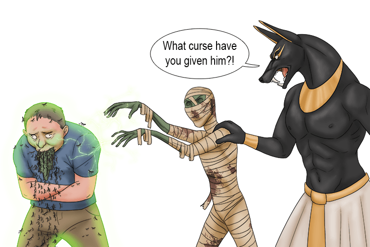 What curse (kuh) have you given him?