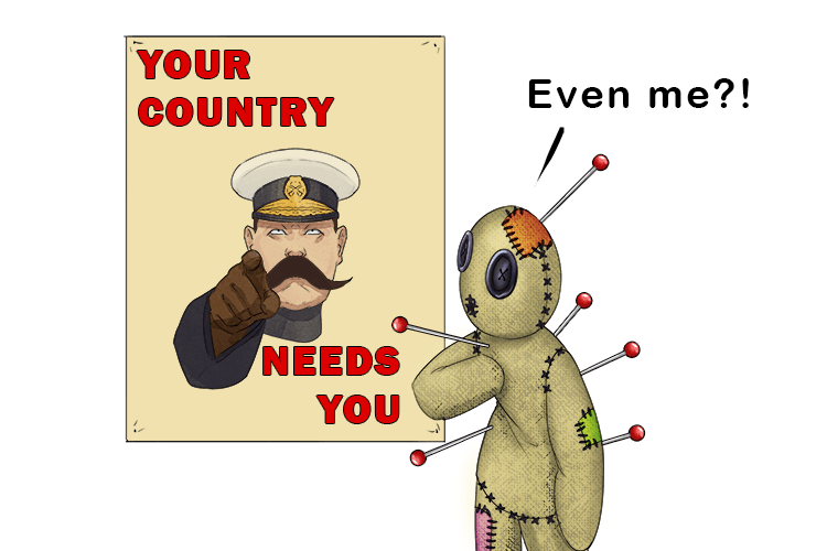 Your country needs you even if you're a voodoo (vous) doll