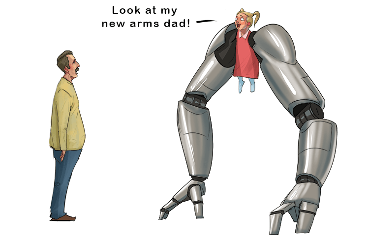 My daughter had new arms (noo-ar)