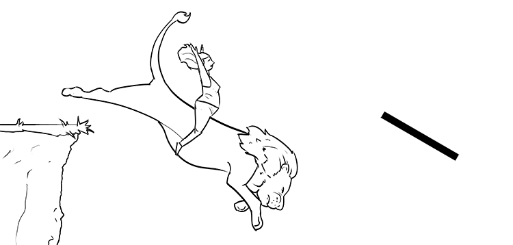 She sat down on Leo the lion and the lion jumped down off the cliff