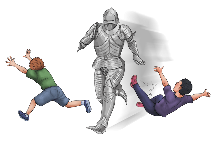 He can run at speed even while wearing a suit of amour, so do (soo-doo) not get in his way.