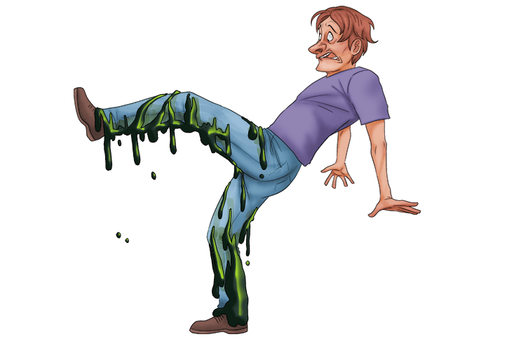 What is that substance oozing from his jeans (oo-gee)?