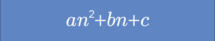 The nth term formula is an2+bn+c